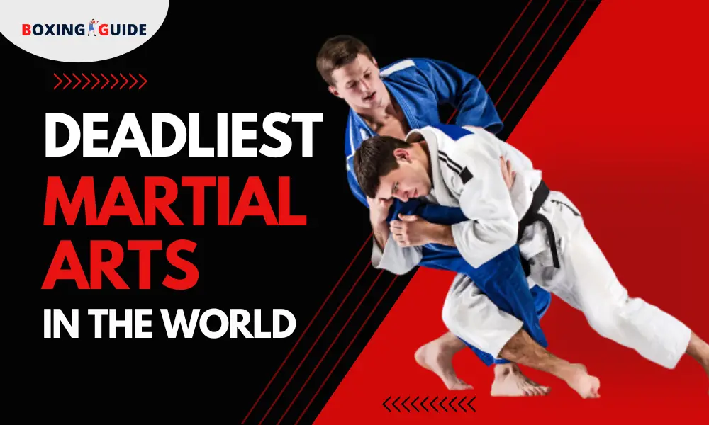 The Deadliest Martial Arts In The World: Updated List for 2023